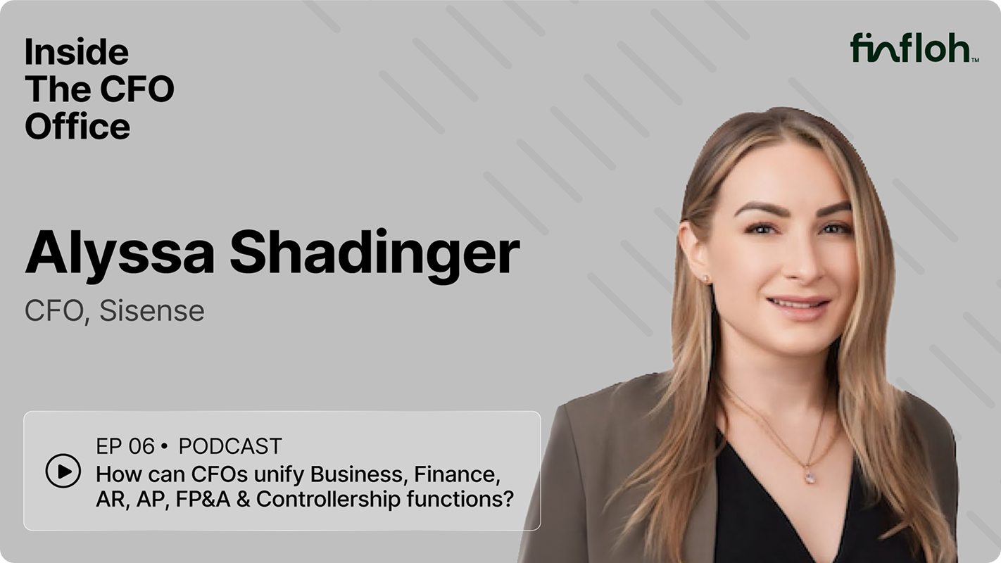 How can CFOs unify Business, Finance, AR, AP, FP&A & Controllership functions?